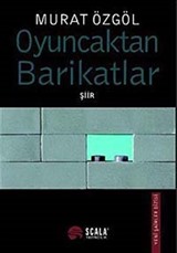 Oyuncaktan Barikatlar / Şiir