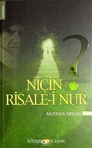 Niçin Risale-i Nur?