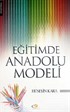 Eğitimde Anadolu Modeli
