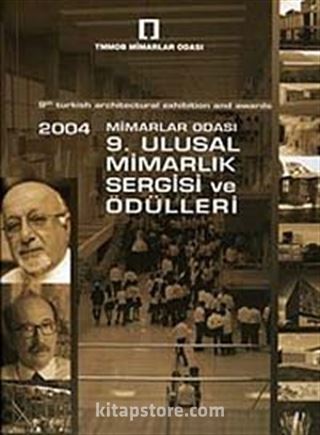 2004 Mimarlar Odası 9. Ulusal Mimarlık Sergisi ve Ödülleri