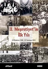 II. Meşrutiyet'in İlk Yılı