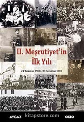 II. Meşrutiyet'in İlk Yılı