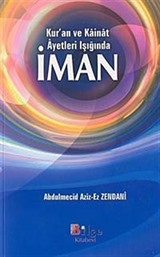 Kur'an ve Kainat Ayetleri Işığında İman (Kitabu't-Tevhid)