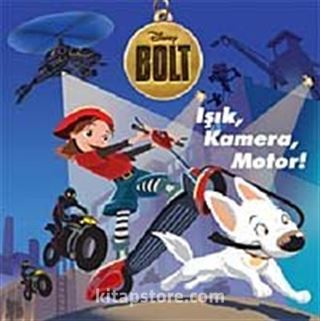 Bolt / Işık, Kamera, Motor!