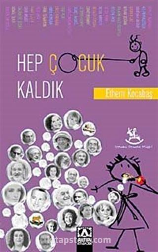 Hep Çocuk Kaldık