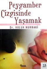 Peygamber Çizgisinde Yaşamak