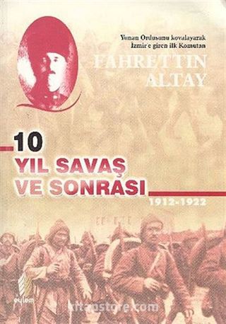 10 Yıl Savaş ve Sonrası 1912-1922