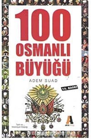 100 Osmanlı Büyüğü