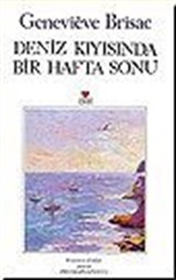 Deniz Kıyısında Bir Hafta Sonu