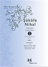 Şükufe Nihal-Bütün Eseleri Cilt:2 / Romanlar 1926-1938