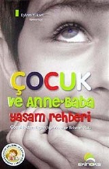 Çocuk ve Anne Baba Yaşam Rehberi