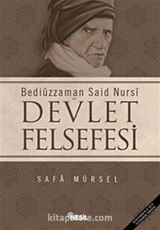 Bediüzzaman Said-i Nursi ve Devlet Felsefesi