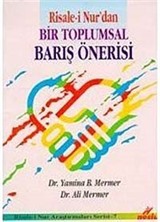 Risale-i Nur'dan Bir Toplumsal Barış Önerisi