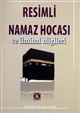 Resimli Namaz Hocası ve İlmihal Bilgileri (Cep Boy)