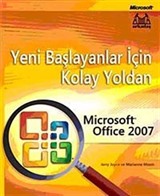 Yeni Başlayanlar İçin Kolay Yoldan Microsoft Office 2007