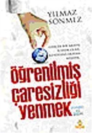 Öğrenilmiş Çaresizliği Yenmek