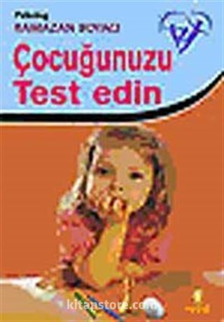 Çocuğunuzu Test Edin