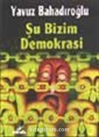 Şu Bizim Demokrasi