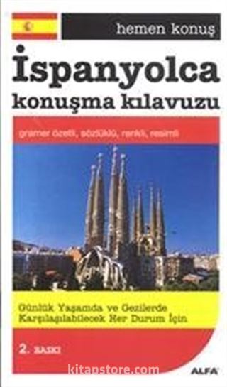 Hemen Konuş İspanyolca Konuşma Kılavuzu