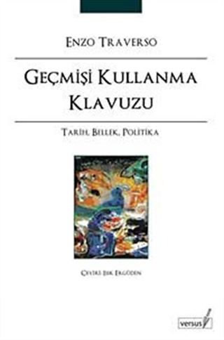 Geçmişi Kullanma Klavuzu