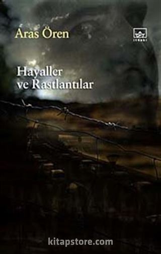 Hayaller ve Rastlantılar