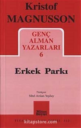 Genç Alman Yazarları 6 / Erkek Parkı