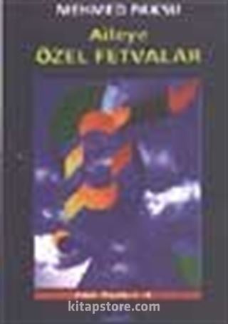 Aileye Özel Fetvalar (Fıkıh Ölçüleri 8)