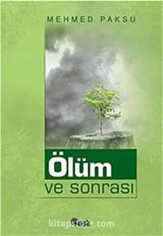 Ölüm ve Sonrası