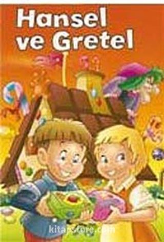 Hansel ve Gretel / Minik Masallar