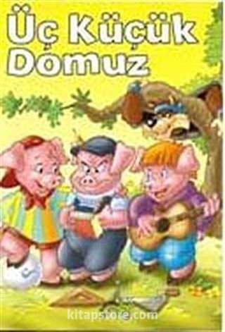 Üç Küçük Domuz / Minik Masallar