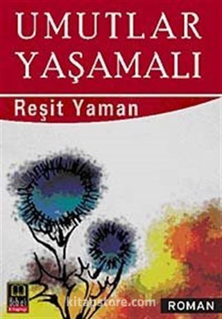 Umutlar Yaşamalı