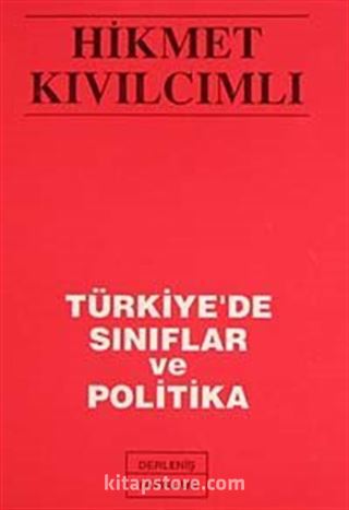 Türkiye'de Sınıflar ve Politika