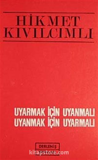 Uyarmak İçin Uyanmalı Uyanmak İçin Uyarmalı