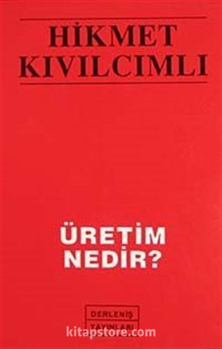 Üretim Nedir?