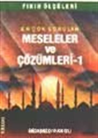 Meseleler ve Çözümler 1(Fıkıh Ölçüleri 4)