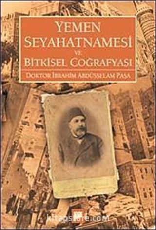 Yemen Seyahatnamesi ve Bitkisel Coğrafyası