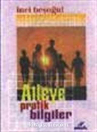 Aileye Pratik Bilgiler