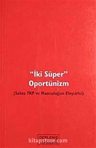 İki Süper Oportünizm