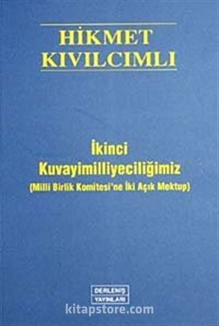 İkinci Kuvayimilliyeciliğimiz