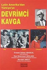 Latin Amerika'dan Türkiye'ye Devrimci Kavga