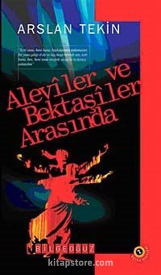 Aleviler ve Bektaşiler Arasında