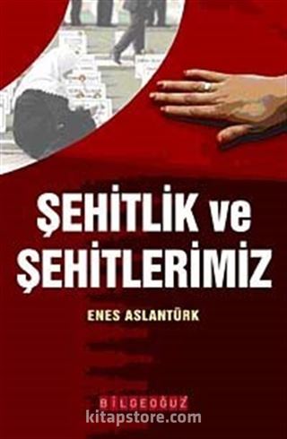 Şehitlik ve Şehitlerimiz