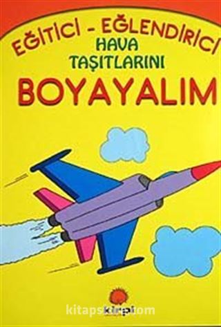 Hava Taşıtlarını Boyayalım