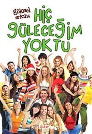 Hiç Güleceğim Yoktu