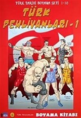 Türk Pehlivanları Boyama Kitabı-1 / Türk Tarihi Boyama Seti