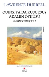 Quinx ya da Kusursuzluk Adamın Öyküsü / Avignon Beşlisi 5