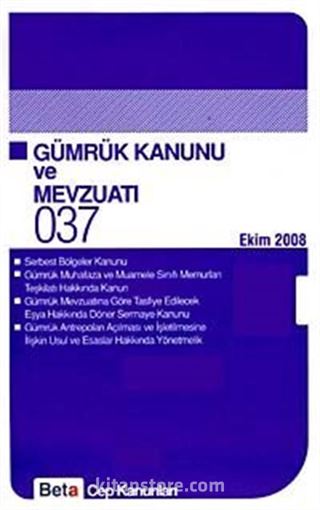 Gümrük Kanunu ve Mevzuatı / Cep Kanunları 037