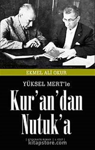 Yüksel Mert'le Kur'an'dan Nutuk'a (2. Cilt)