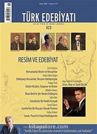 Sayı: 423 / Ocak 2009 / Türk Edebiyatı / Aylık Fikir ve Sanat Dergisi