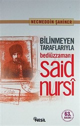 Bilinmeyen Taraflarıyla Bediüzzaman Said Nursi (karton kapak)